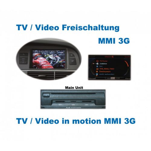 TV / DVD in Motion - MMI 3G - Audi A1, A5, Q5, Q7, A6 4F, A8 4E, A8